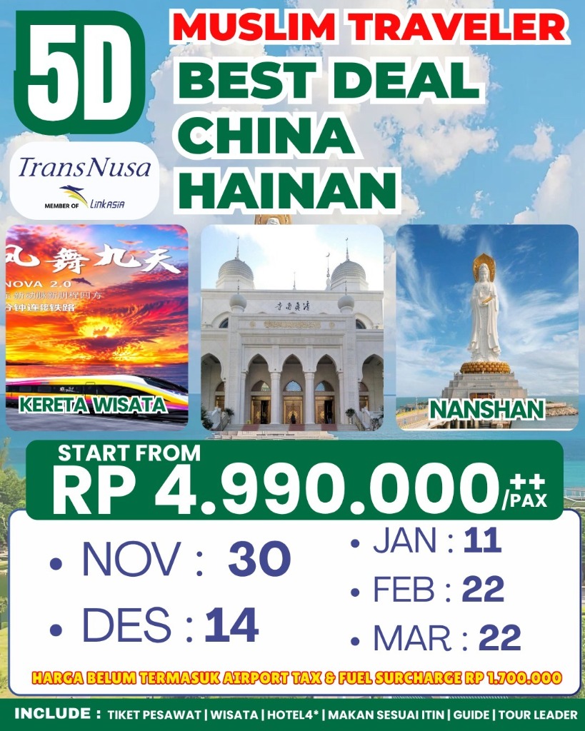 Paket Tour 5D3N China Hainan Moslem Mudatama